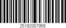 Código de barras (EAN, GTIN, SKU, ISBN): '25182007956'