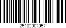 Código de barras (EAN, GTIN, SKU, ISBN): '25182007957'