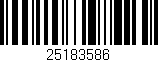 Código de barras (EAN, GTIN, SKU, ISBN): '25183586'