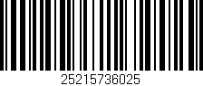Código de barras (EAN, GTIN, SKU, ISBN): '25215736025'