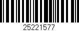Código de barras (EAN, GTIN, SKU, ISBN): '25221577'