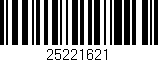 Código de barras (EAN, GTIN, SKU, ISBN): '25221621'