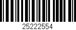 Código de barras (EAN, GTIN, SKU, ISBN): '25222554'