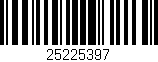 Código de barras (EAN, GTIN, SKU, ISBN): '25225397'