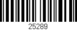 Código de barras (EAN, GTIN, SKU, ISBN): '25289'
