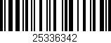 Código de barras (EAN, GTIN, SKU, ISBN): '25336342'