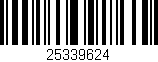 Código de barras (EAN, GTIN, SKU, ISBN): '25339624'