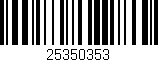 Código de barras (EAN, GTIN, SKU, ISBN): '25350353'