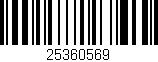Código de barras (EAN, GTIN, SKU, ISBN): '25360569'