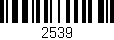 Código de barras (EAN, GTIN, SKU, ISBN): '2539'