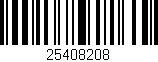 Código de barras (EAN, GTIN, SKU, ISBN): '25408208'