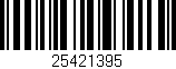 Código de barras (EAN, GTIN, SKU, ISBN): '25421395'