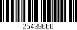 Código de barras (EAN, GTIN, SKU, ISBN): '25439660'