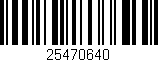 Código de barras (EAN, GTIN, SKU, ISBN): '25470640'
