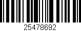 Código de barras (EAN, GTIN, SKU, ISBN): '25478692'