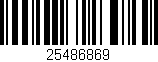 Código de barras (EAN, GTIN, SKU, ISBN): '25486869'