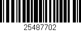 Código de barras (EAN, GTIN, SKU, ISBN): '25487702'