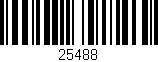 Código de barras (EAN, GTIN, SKU, ISBN): '25488'