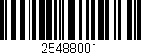 Código de barras (EAN, GTIN, SKU, ISBN): '25488001'