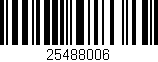 Código de barras (EAN, GTIN, SKU, ISBN): '25488006'