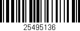 Código de barras (EAN, GTIN, SKU, ISBN): '25495136'