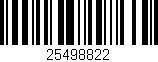 Código de barras (EAN, GTIN, SKU, ISBN): '25498822'