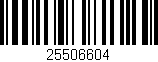Código de barras (EAN, GTIN, SKU, ISBN): '25506604'