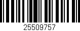 Código de barras (EAN, GTIN, SKU, ISBN): '25509757'