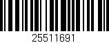 Código de barras (EAN, GTIN, SKU, ISBN): '25511691'