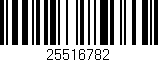 Código de barras (EAN, GTIN, SKU, ISBN): '25516782'