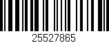 Código de barras (EAN, GTIN, SKU, ISBN): '25527865'
