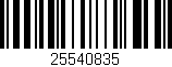 Código de barras (EAN, GTIN, SKU, ISBN): '25540835'
