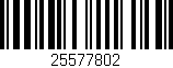 Código de barras (EAN, GTIN, SKU, ISBN): '25577802'