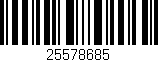 Código de barras (EAN, GTIN, SKU, ISBN): '25578685'