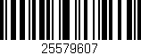 Código de barras (EAN, GTIN, SKU, ISBN): '25579607'