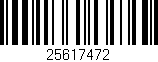 Código de barras (EAN, GTIN, SKU, ISBN): '25617472'