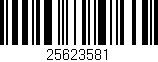 Código de barras (EAN, GTIN, SKU, ISBN): '25623581'