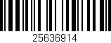 Código de barras (EAN, GTIN, SKU, ISBN): '25636914'