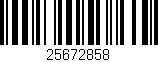 Código de barras (EAN, GTIN, SKU, ISBN): '25672858'