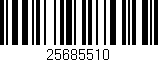Código de barras (EAN, GTIN, SKU, ISBN): '25685510'