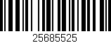 Código de barras (EAN, GTIN, SKU, ISBN): '25685525'