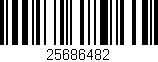 Código de barras (EAN, GTIN, SKU, ISBN): '25686482'