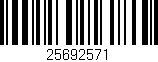 Código de barras (EAN, GTIN, SKU, ISBN): '25692571'