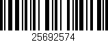Código de barras (EAN, GTIN, SKU, ISBN): '25692574'