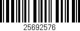 Código de barras (EAN, GTIN, SKU, ISBN): '25692576'