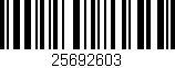 Código de barras (EAN, GTIN, SKU, ISBN): '25692603'
