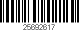 Código de barras (EAN, GTIN, SKU, ISBN): '25692617'
