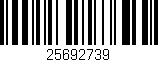 Código de barras (EAN, GTIN, SKU, ISBN): '25692739'