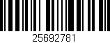 Código de barras (EAN, GTIN, SKU, ISBN): '25692781'