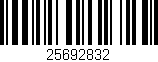Código de barras (EAN, GTIN, SKU, ISBN): '25692832'